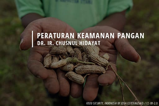 Peraturan Keamanan Pangan » Kanal Pengetahuan FTP UGM