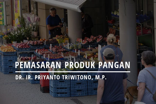 Pemasaran Produk Pangan » Kanal Pengetahuan FTP UGM